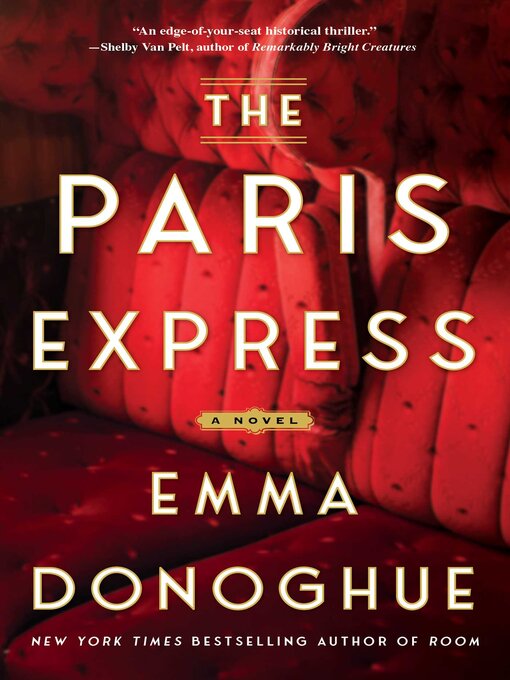 Title details for The Paris Express by Emma Donoghue - Wait list